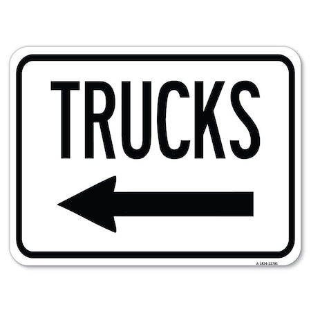 Signmission Trucks Sign Trucks W/ Left Arrow Heavy-Gauge Alum Rust Proof Parking Sign, 18" x 24", A-1824-22781 A-1824-22781